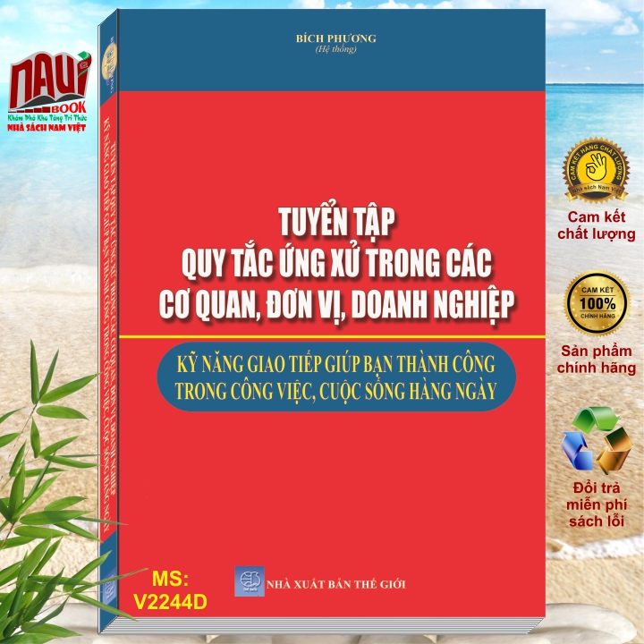 Sách Tuyển Tập Quy Tắc Ứng Xử Trong Các Cơ Quan Đơn Vị, Doanh Nghiệp - Kỹ Năng Giao Tiếp Giúp Bạn Thành Công Trong Công Việc, Cuộc Sống Hàng Ngày - V2244D