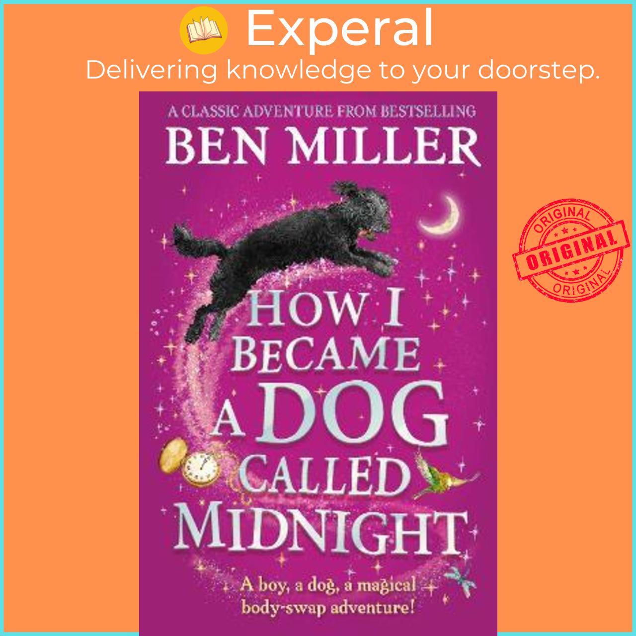 Sách - How I Became a Dog Called Midnight : The brand new magical adventure from t by Ben Miller