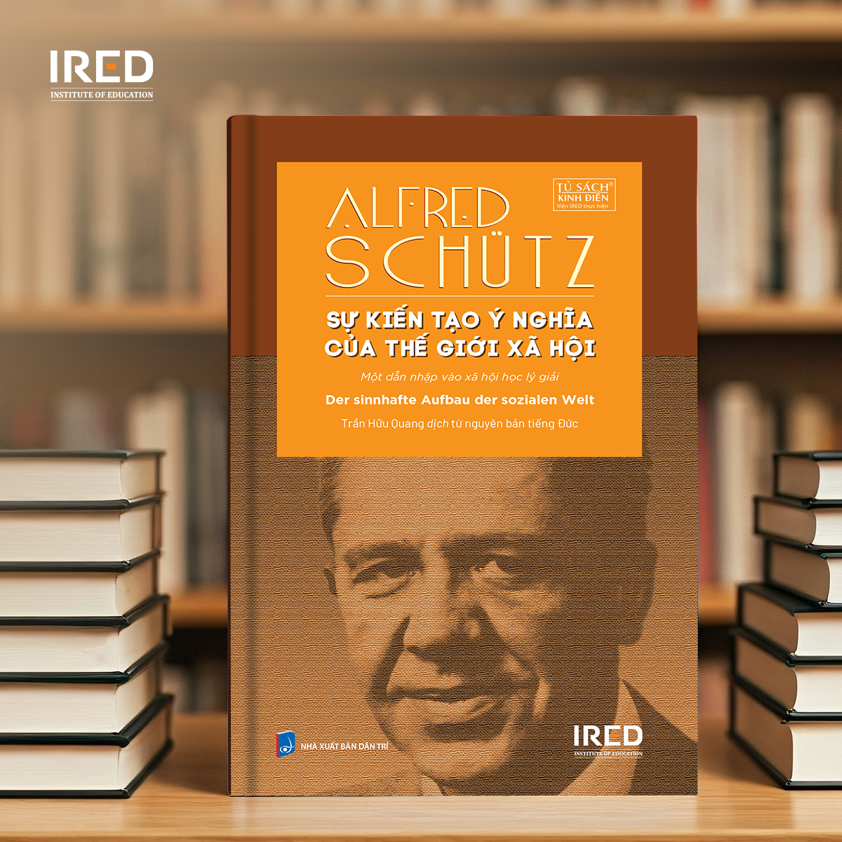 Sách - Sự kiến tạo ý nghĩa của thế giới xã hội - Alfred Schütz - IRED Books