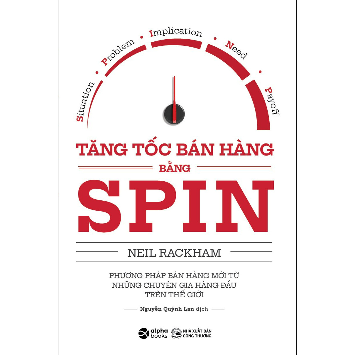 Tăng Tốc Bán Hàng Bằng SPIN