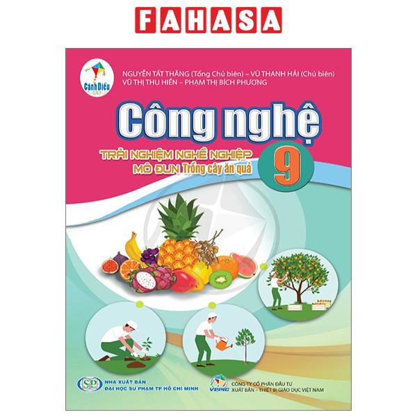 Sách Giáo Khoa Công Nghệ 9 - Trải Nghiệm Nghề Nghiệp - Mô Đun Trồng Cây Ăn Quả (Cánh Diều) (Chuẩn)