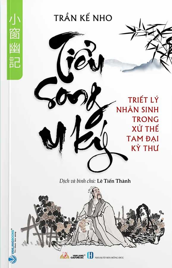 TIỂU SONG U KÝ - VI LÔ DẠ THOẠI - THÁI CĂN ĐÀM (Bộ 3 Cuốn Triết Lý Nhân Sinh Trong Xử Thế Tam Đại Kỳ Thư)