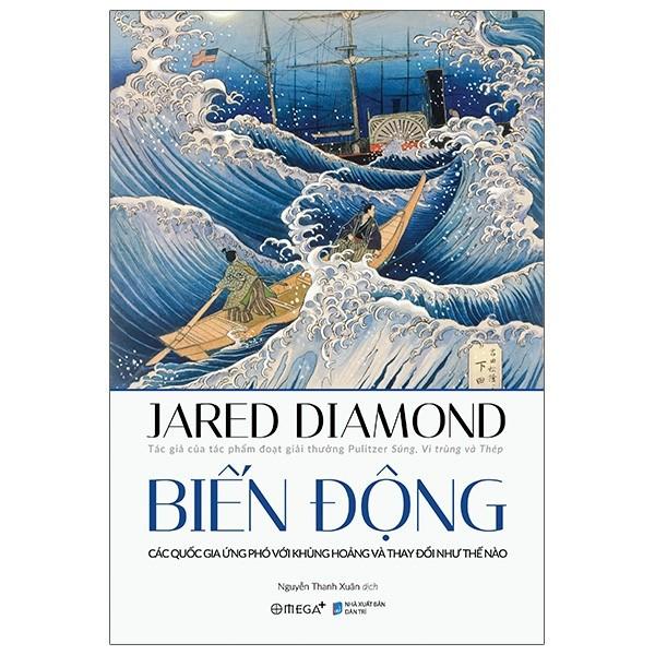 Biến Động - Các Quốc Gia Ứng Phó Với Khủng Hoảng Và Thay Đổi Như Thế Nào - Jared Diamond (Tái Bản Mới Nhất)