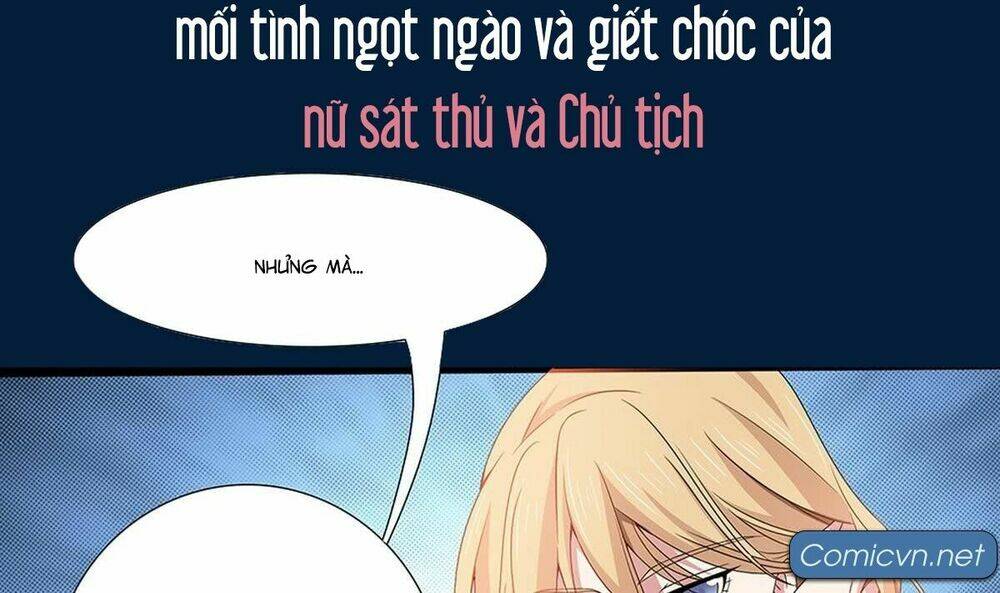 chủ tịch và nữ sát thủ chapter 0 21