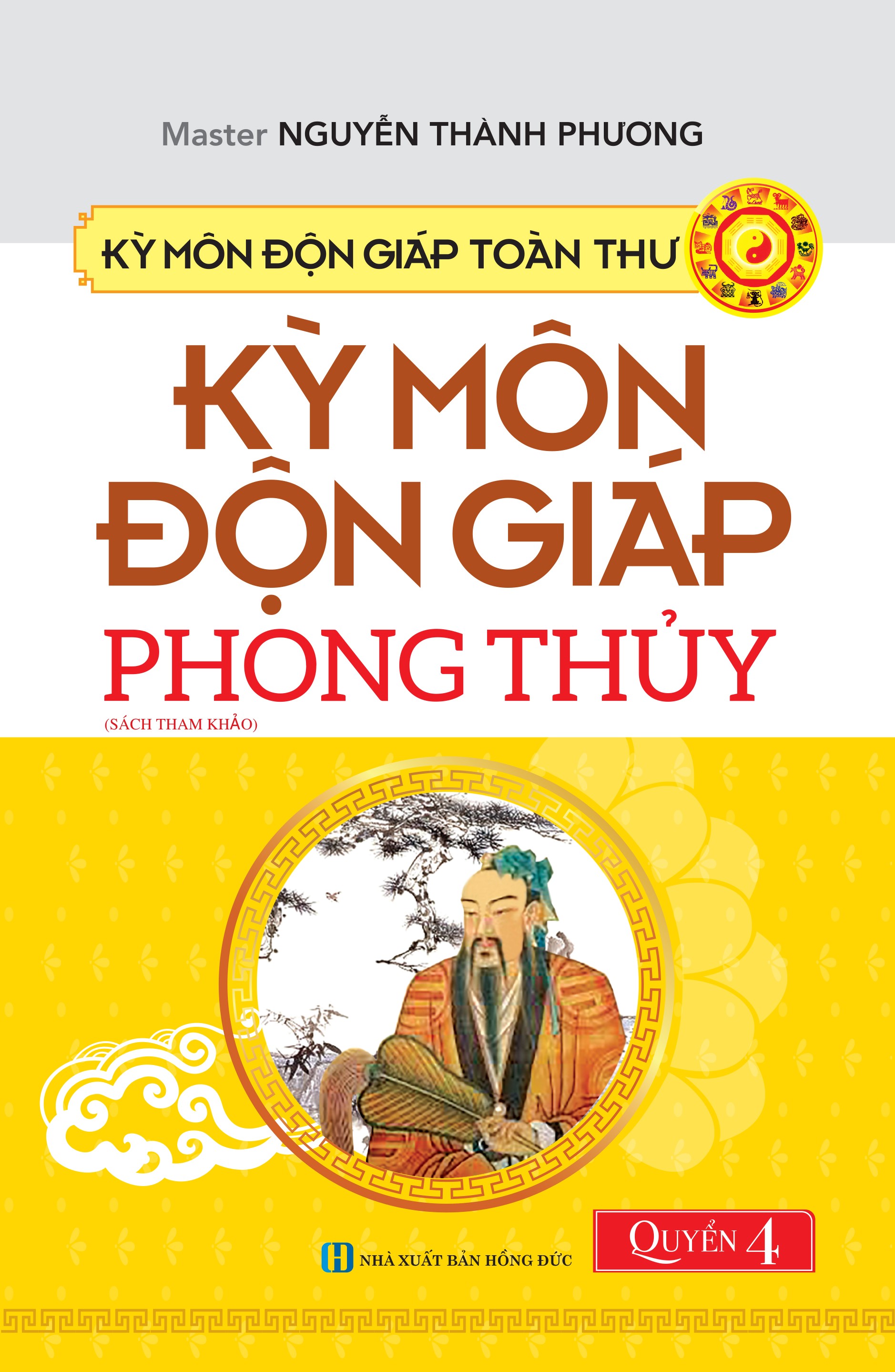 KỲ MÔN ĐỘN GIÁP TOÀN THƯ - KỲ MÔN ĐỘN GIÁP PHONG THỦY