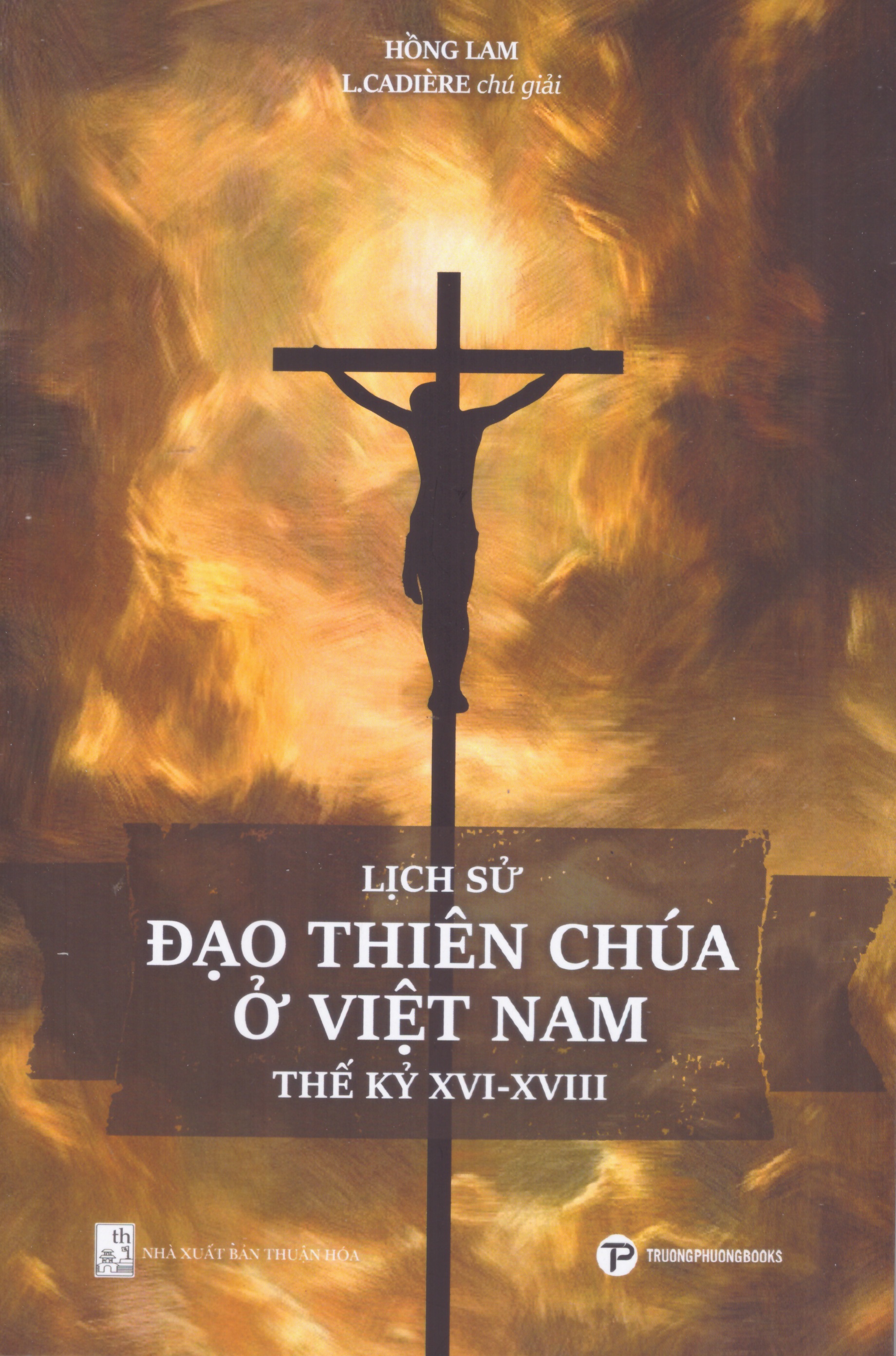 Lịch sử đạo Thiên Chúa ở Việt Nam thế kỷ XVI - XVII