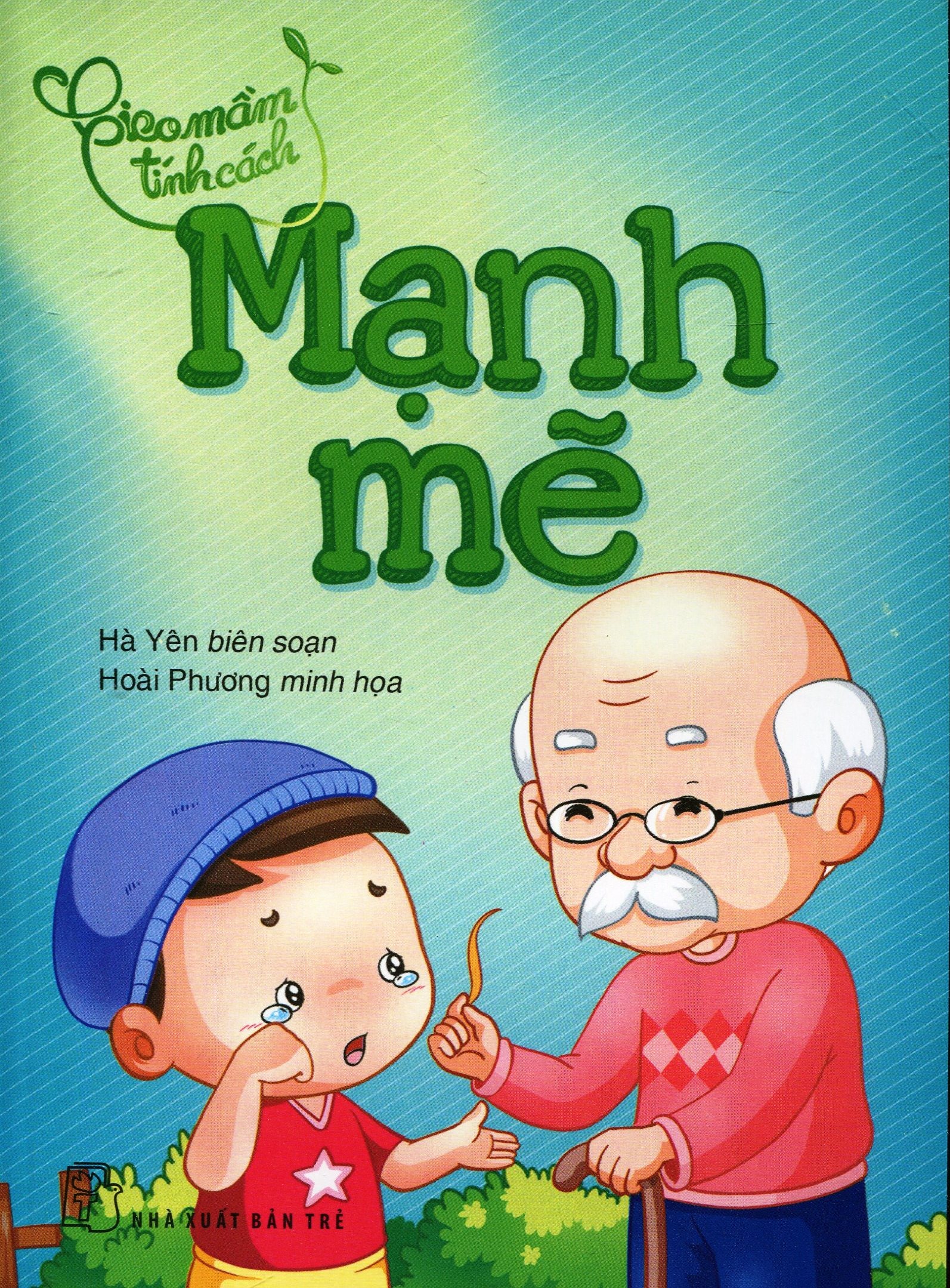 Combo Gieo Mầm Tính Cách ( Bộ 9 cuốn) : Kiên Trì, Quan Tâm, Tử Tế ,Yêu Thương, Mạnh Mẽ, Thật Thà, Ước Mơ, Công Bằng và Lịch Sự