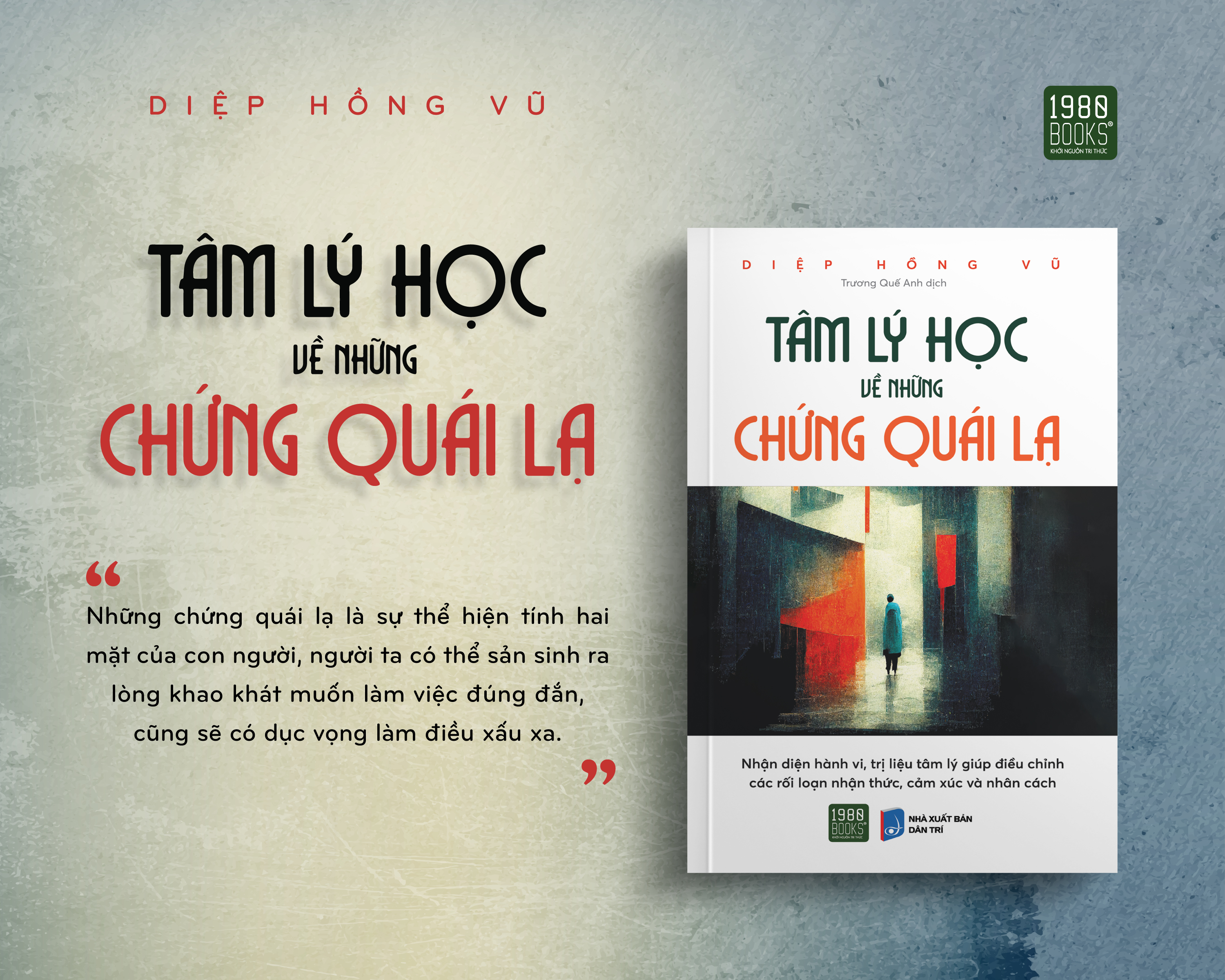 Tâm Lý Học Về Những Chứng Quái Lạ - Diệp Hồng Vũ - Trương Quế Anh dịch - (bìa mềm)