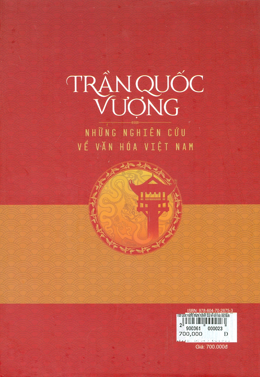 TRẦN QUỐC VƯỢNG - Những Nghiên Cứu Về Văn Hóa Việt Nam (Bìa cứng)