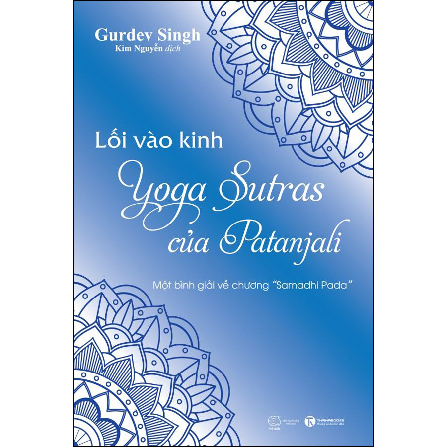 Lối vào kinh Yoga Sutras của Patanjali – Một bình giải về chương “Samadhi Pada”