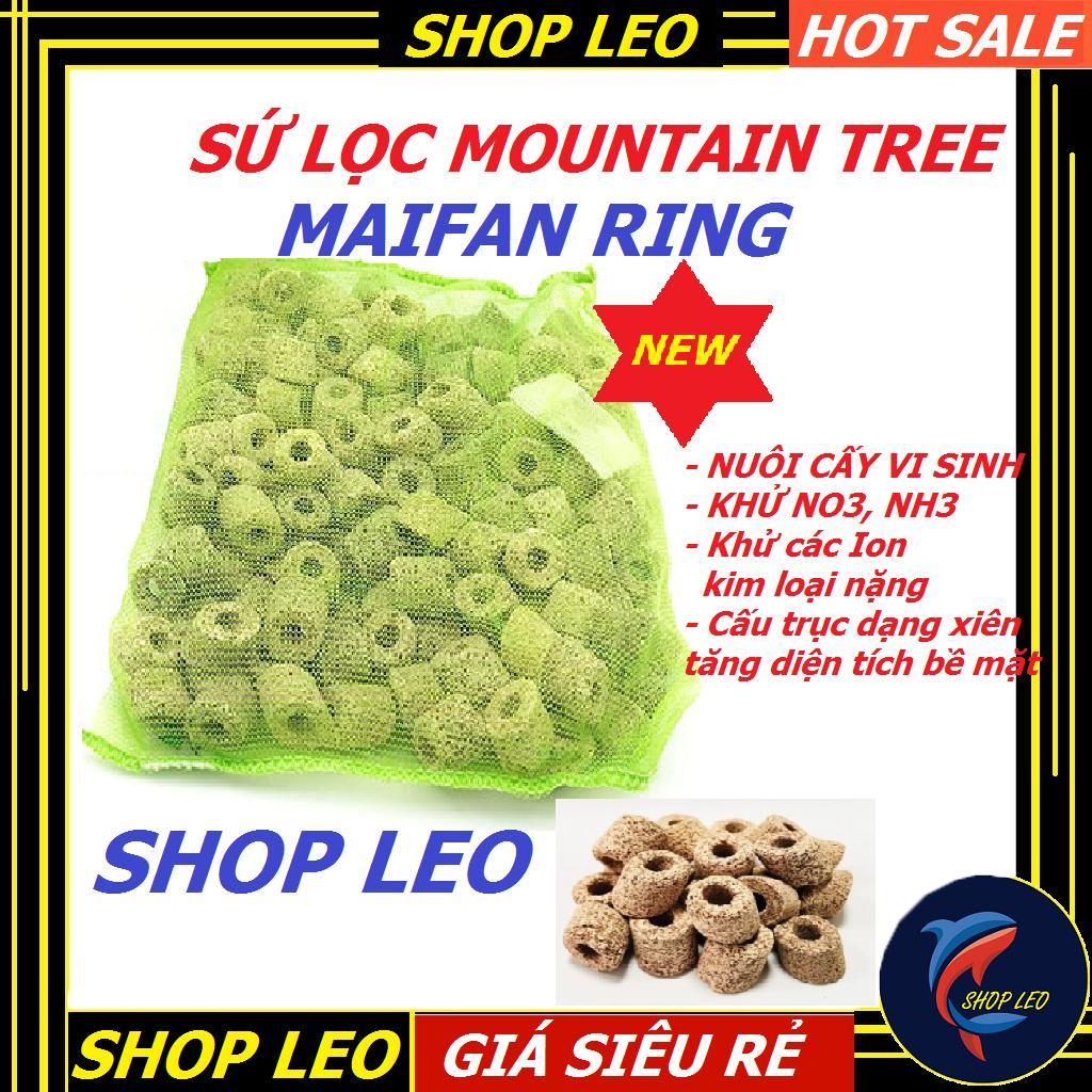 SỨ MOUNTAIN TREE MAIFAN RING -VẬT LIỆU LỌC CAO CẤP - Khử Nitrate và Amoniac - shopleo