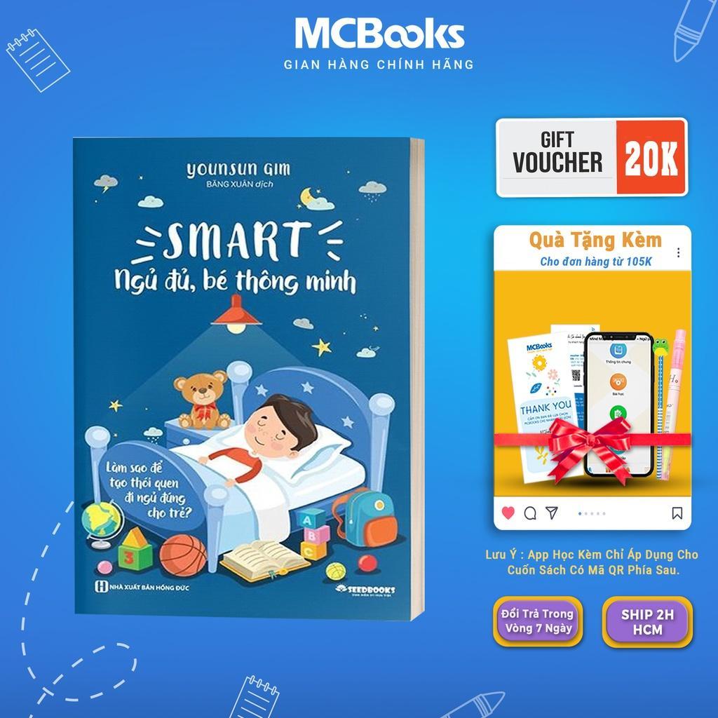 Sách - Smart - Ngủ Đủ, Bé Thông Minh - Làm Thế Nào Để Tạo Thói Quen Ngủ Cho Trẻ - MCBooks