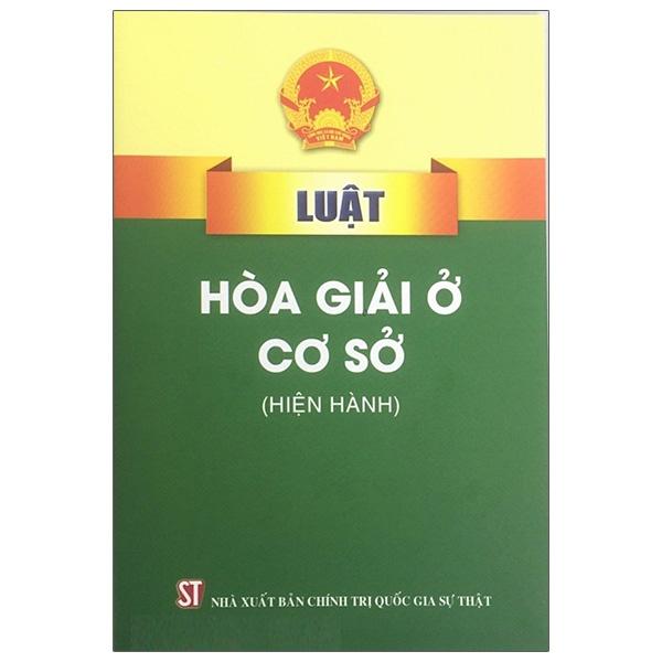 Luật Hòa Giải Cơ Sở (Hiện Hành)