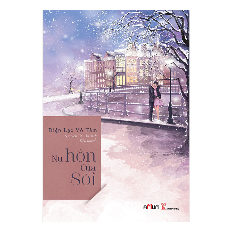 Nụ Hôn Của Sói (Tái Bản 2019 )