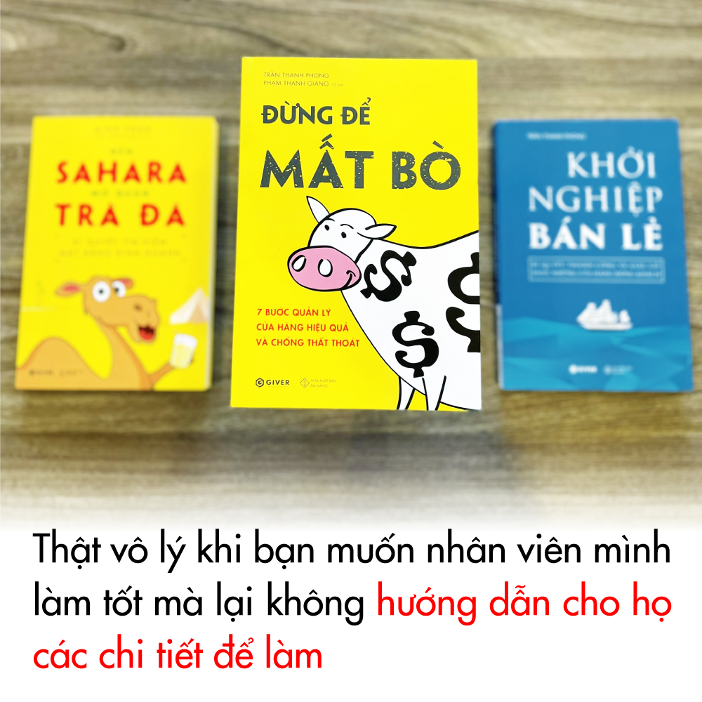 Đừng Để Mất Bò - 7 Bước Quản Lý Cửa Hàng Hiệu Quả Và Chống Thất Thoát