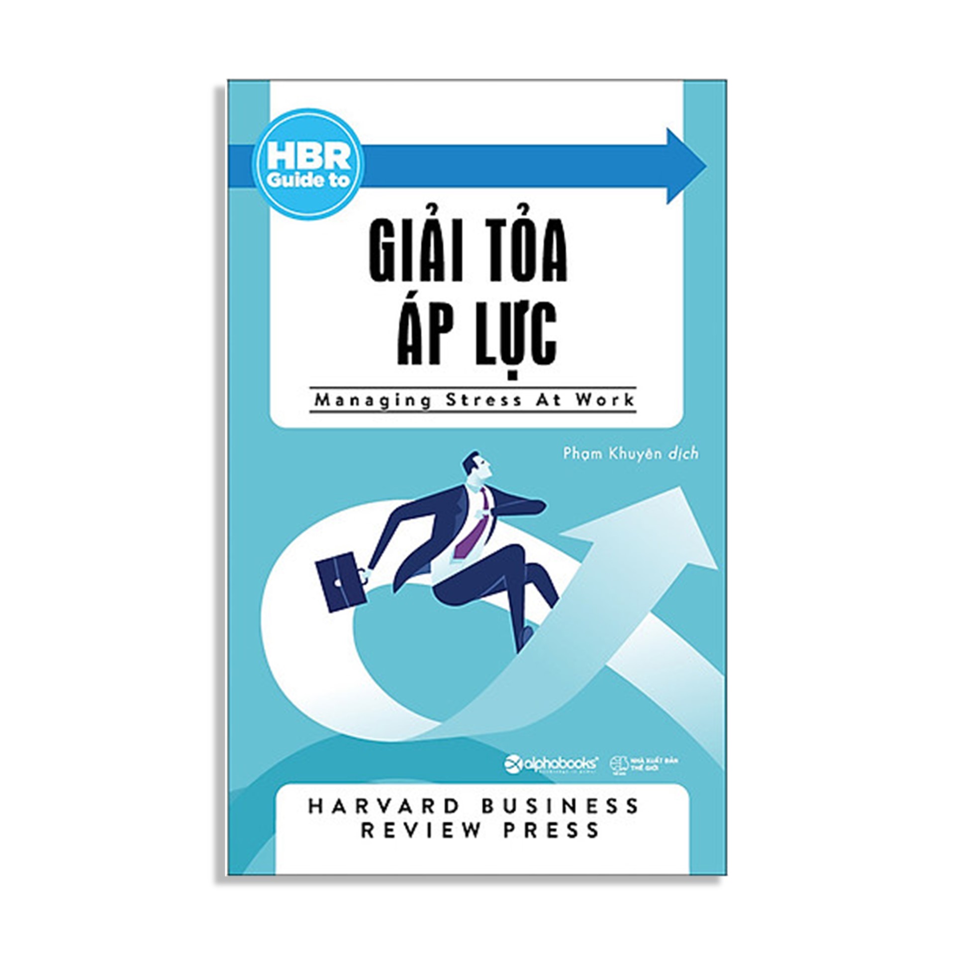 Combo 4 Cuốn HBR GUIDE : HBR Guide To – Trình Bày Thuyết Phục + HBR Guide To - Đưa Dự Án Đến Thành Công + HBR Guide To - Quản Lý Sếp Và Đồng Cấp + HBR Guide To - Giải Tỏa Áp Lực