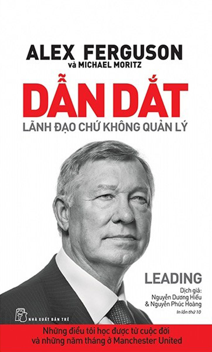 Dẫn Dắt Lãnh Đạo Chứ Không Quản Lý - Alex Ferguson _TRE