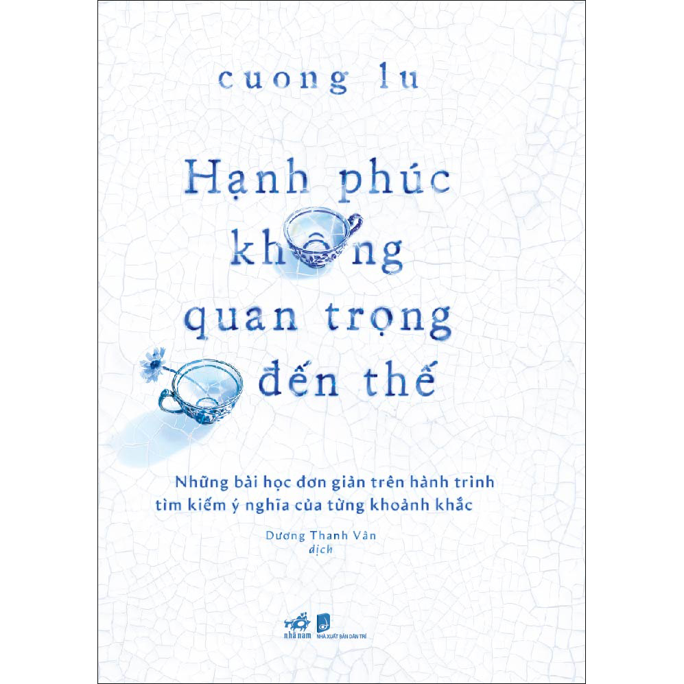 Hạnh phúc không quan trọng đến thế