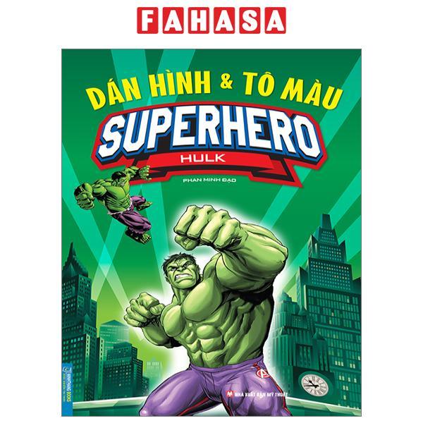 Dán Hình Và Tô Màu - Superhero - Hulk (Tái Bản 2023)