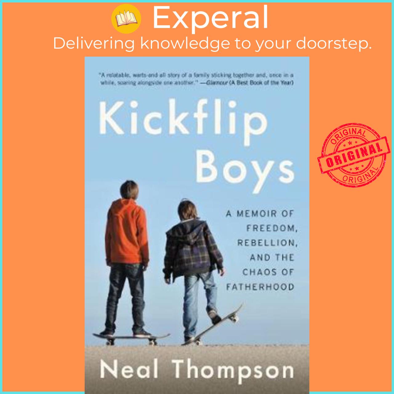 Sách - Kickflip Boys : A Memoir of Freedom, Rebellion, and the Chaos of Fatherh by Neal Thompson