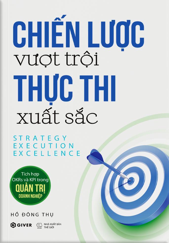 Sách - Chiến Lược Vượt Trội - Thực Thi Xuất Sắc - Strategy Execution Excellence