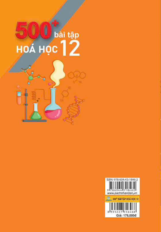 Sách - 500+ Bài Tập Hóa Học 12: Kiến thức và Kĩ năng mấu chốt - Theo chương trình GDPT mới - ndbooks