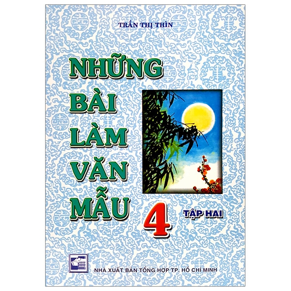 Những Bài Làm Văn Mẫu 4 - Tập 2 (Tái Bản)