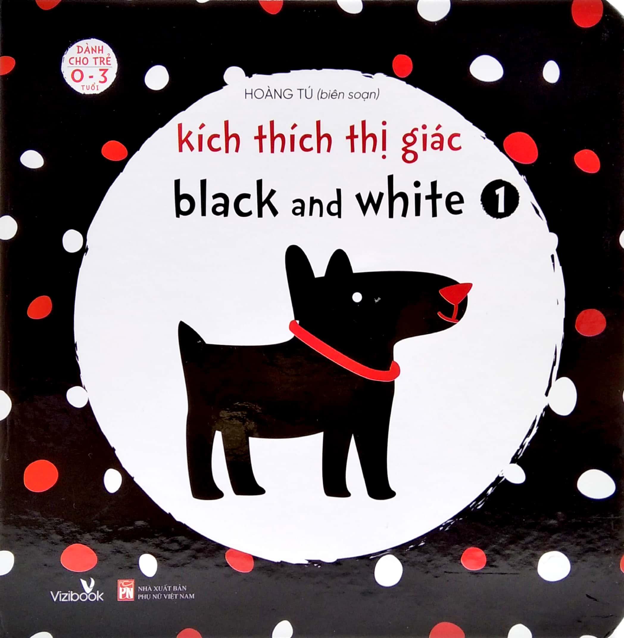 Kích Thích Thị Giác Black And White 1 (Dành Cho Trẻ 0-3 Tuổi)