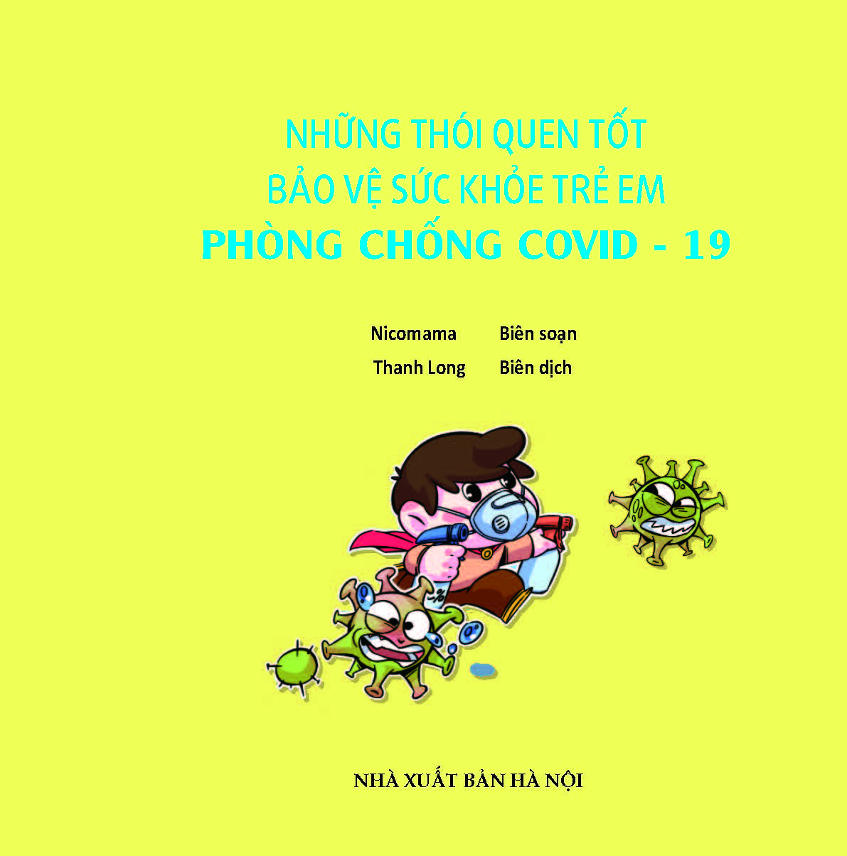 Những Thói Quen Tốt Bảo Vệ Sức Khỏe Trẻ Em Phòng Chống COVID - 19