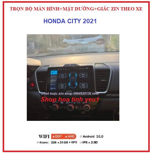 BỘ Màn hình ô tô dvd android 9 inch theo xe HONDA CITY 2021,CÓ mặt dưỡng+giắc zin theo xe