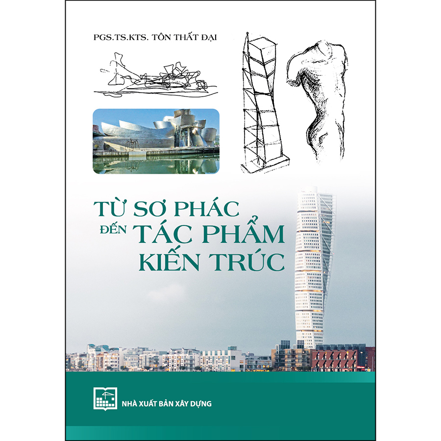 Từ Sơ Phác Đến Tác Phẩm Kiến Trúc