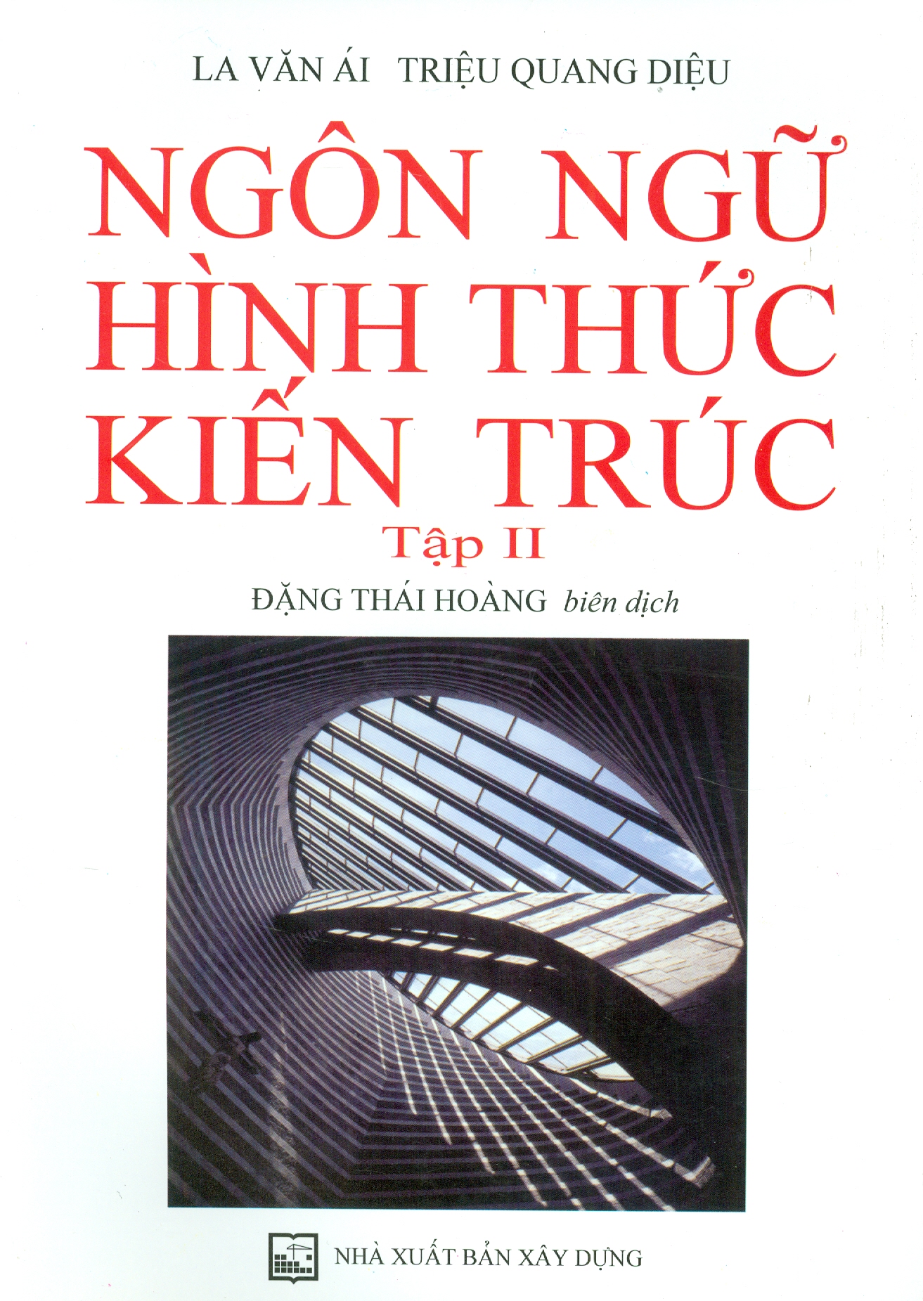 Ngôn Ngữ Hình Thức Kiến Trúc - Tập II