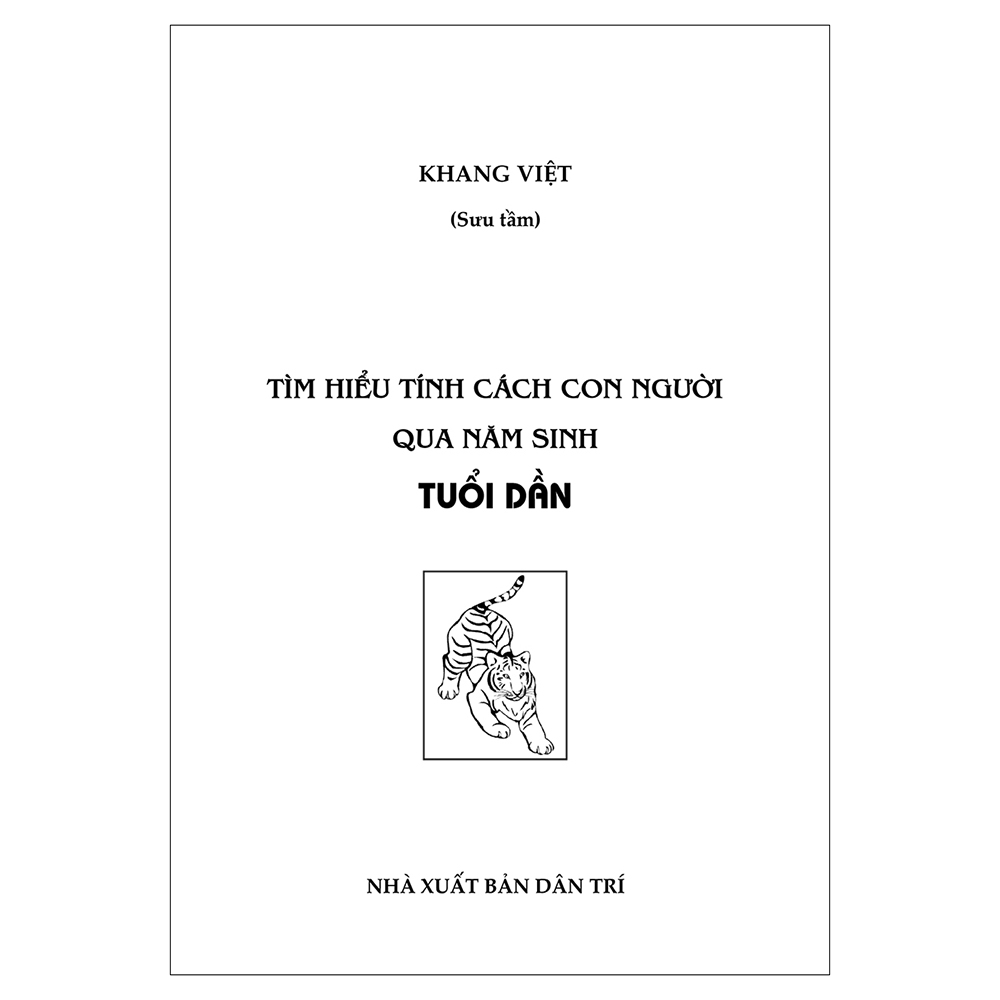 Tìm Hiểu Tính Cách Con Người Qua Năm Sinh Tuổi Dần
