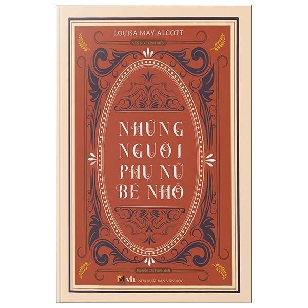 Những Người Phụ Nữ Bé Nhỏ - Phiên Bản Bìa Cứng Phổ Thông - Tặng Kèm Bookmark + 2 Postcard Tranh Màu