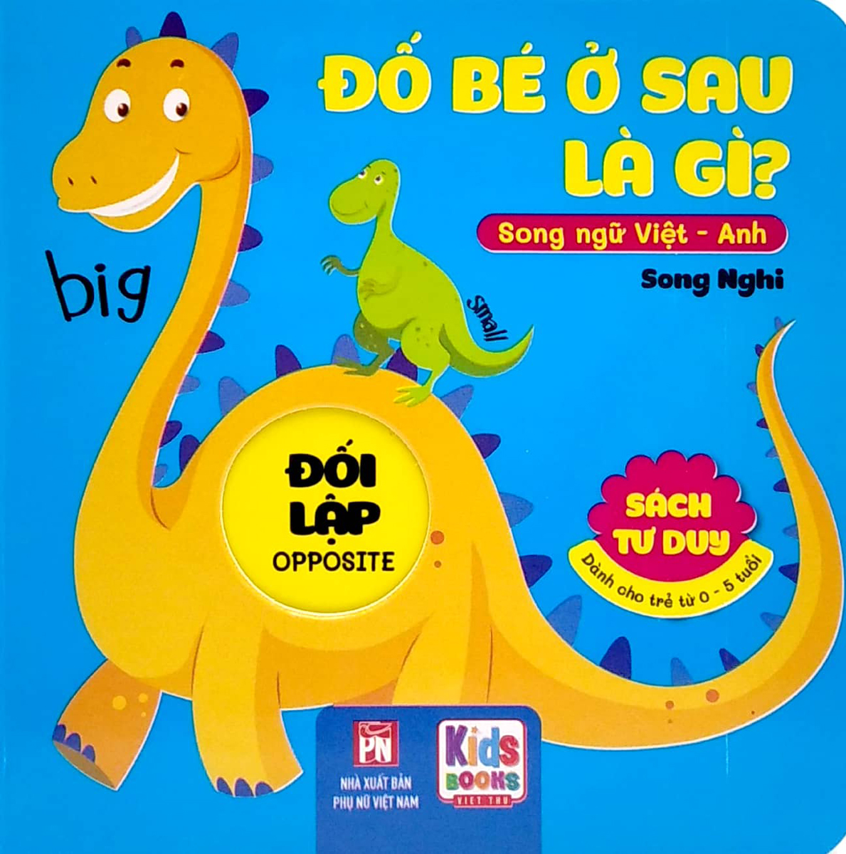 SÁCH TƯ DUY - ĐỐ BÉ Ở SAU LÀ GÌ? - ĐỐI LẬP _VT