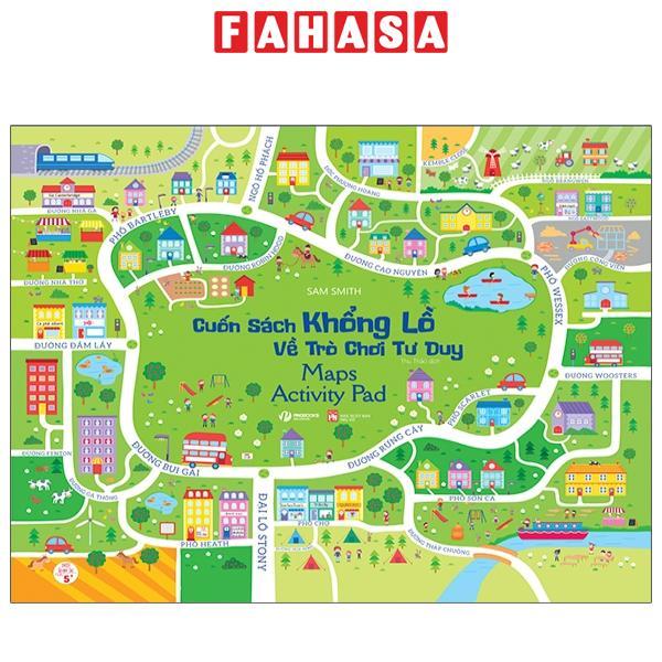 Cuốn Sách Khổng Lồ Về Trò Chơi Tư Duy - Maps Activity Pad (Tái Bản 2023)