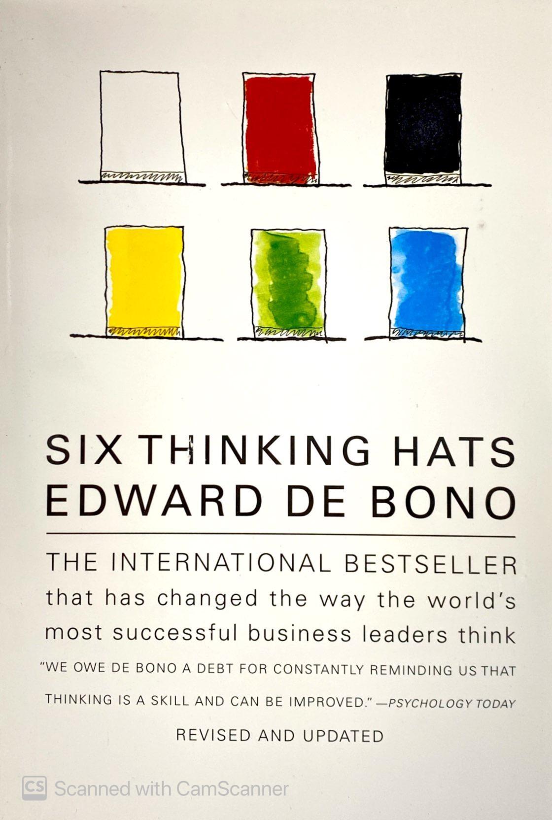 Six Thinking Hats : An Essential Approach to Business Management