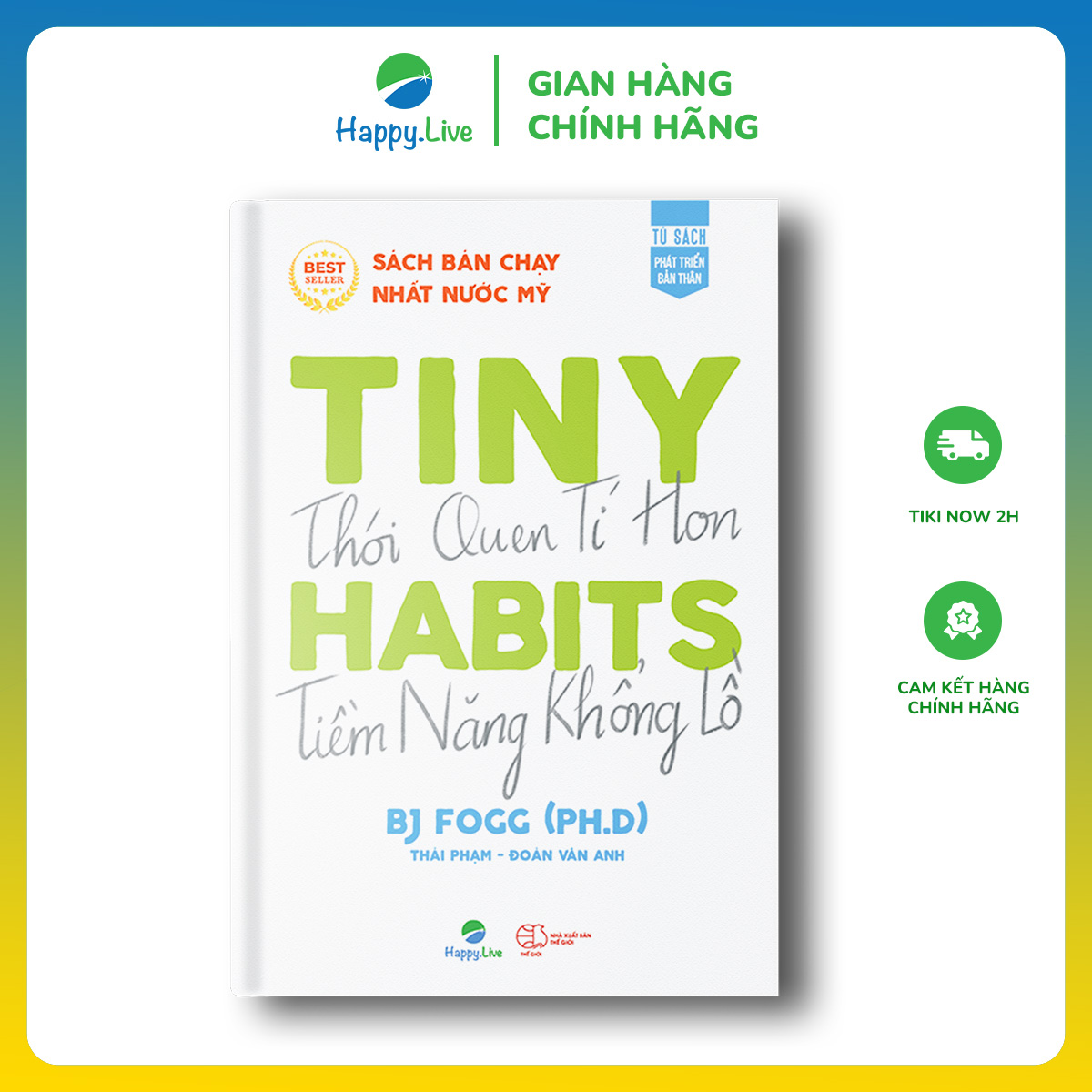 Sách Tiny Habits  Thói quen tí hon – Tiềm năng khổng lồ – Happy Live