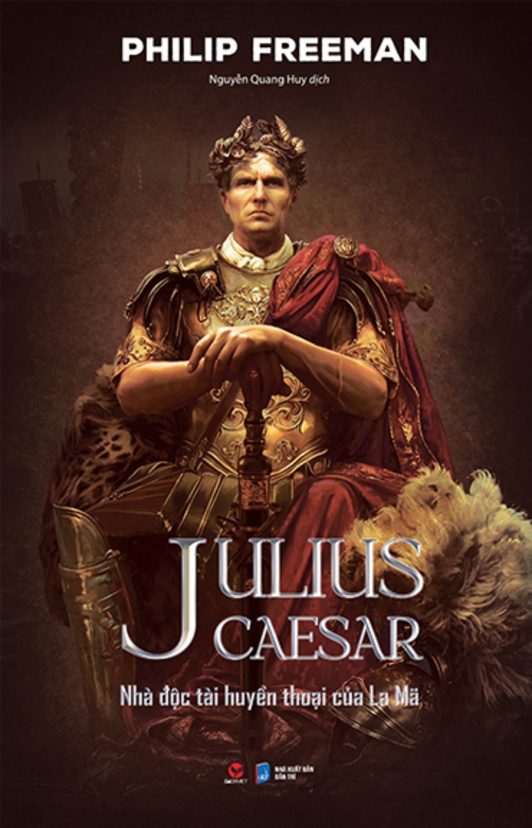Julius Caesar - Nhà Độc Tài Huyền Thoại Của La Mã (Bìa Cứng) _BV