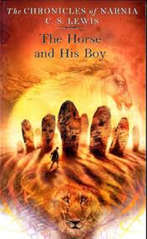 The Chronicles of Narnia (3) — THE HORSE AND HIS BOY