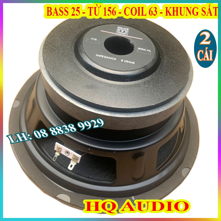 LOA BASS 25 MARTIN HÀNG NHẬP KHẨU - KHUNG SẮT COIL 63MM TỪ 156 - GIÁ 2 CHIẾC