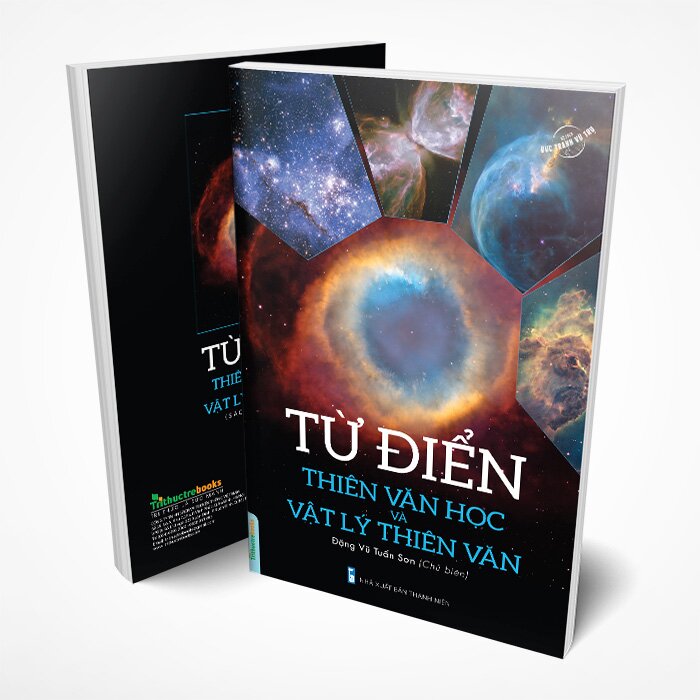 Bộ Sách Vũ Trụ - Từ Điển Thiên Văn Học Và Vật Lý Thiên Văn