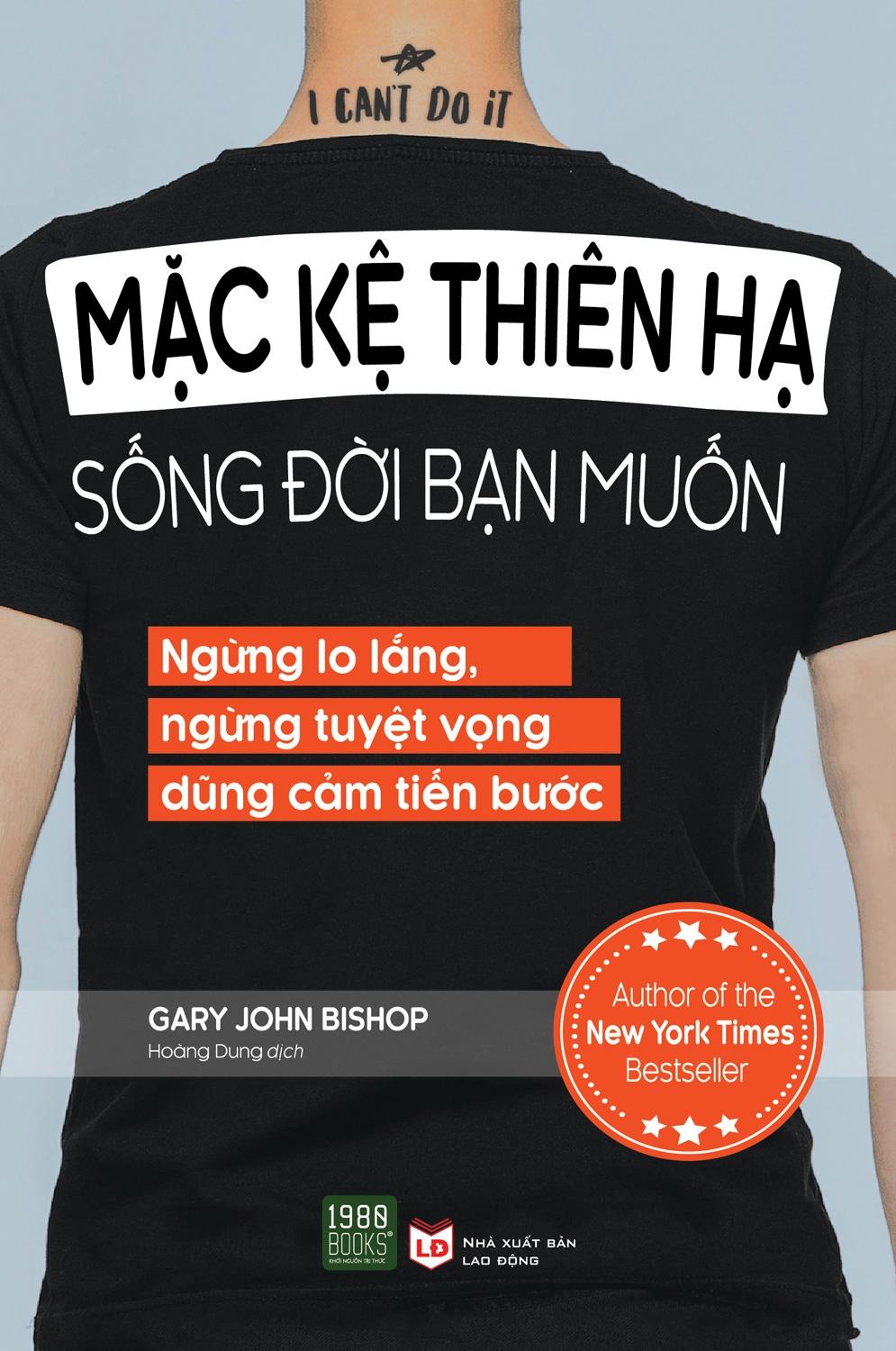 Mặc Kệ Thiên Hạ, Sống Đời Bạn Muốn