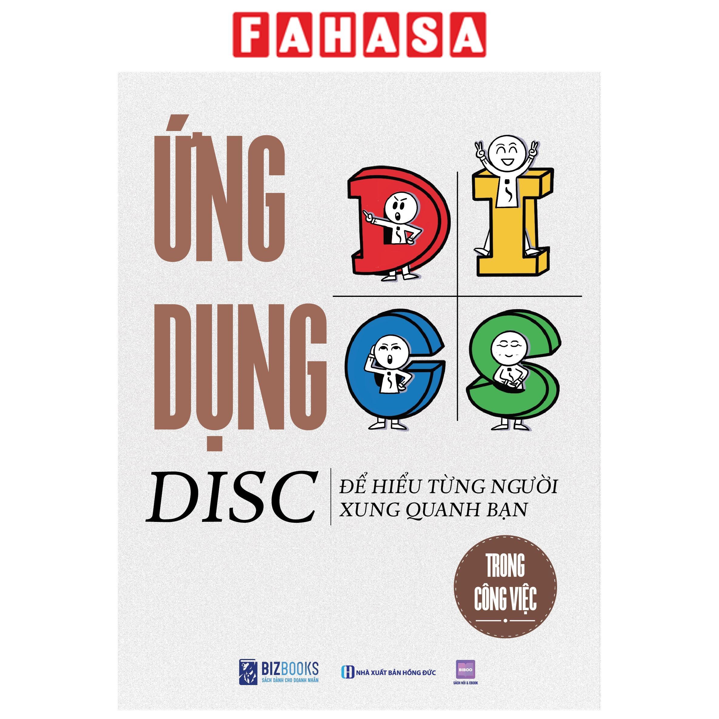 Sách - Ứng Dụng Disc Để Hiểu Từng Người Xung Quanh Bạn - Trong Công Việc (Tái Bản 2026)
