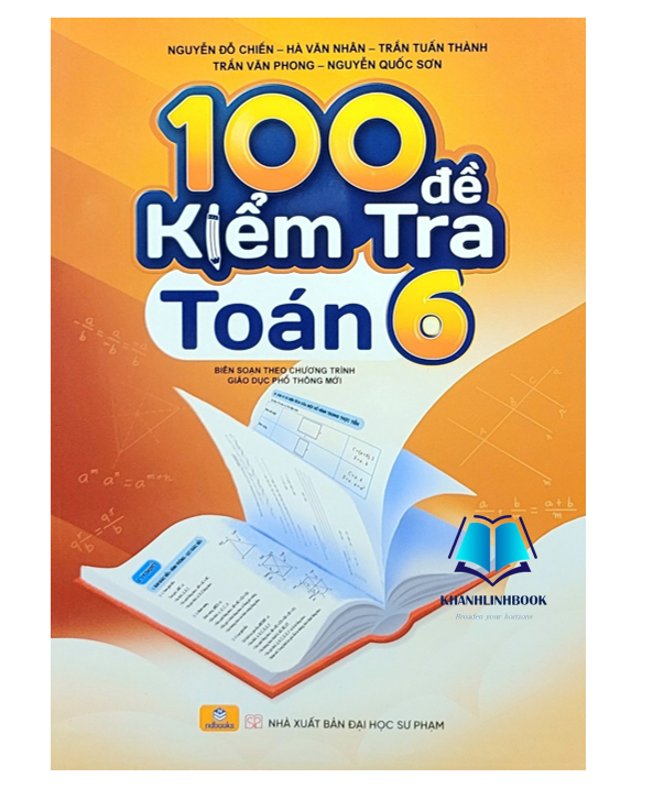 Sách - 100 đề kiểm tra toán 6 ( biên soạn theo chương trình mới )