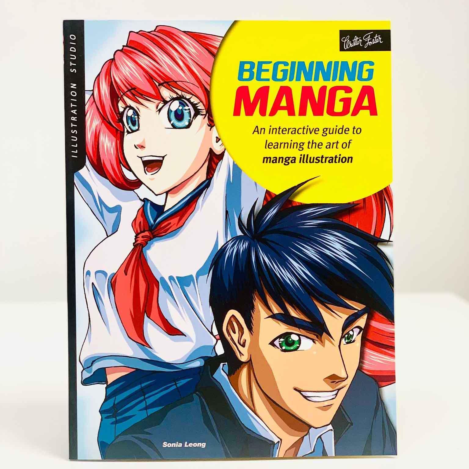 Illustration Studio: Beginning Manga : An interactive guide to learning the art of manga illustration