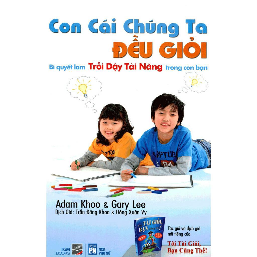 Sách - Combo 3 cuốn Tôi Tài Giỏi Bạn Cũng Thế + Con Cái Chúng Ta Đều Giỏi + Bí quyết teen thành công (