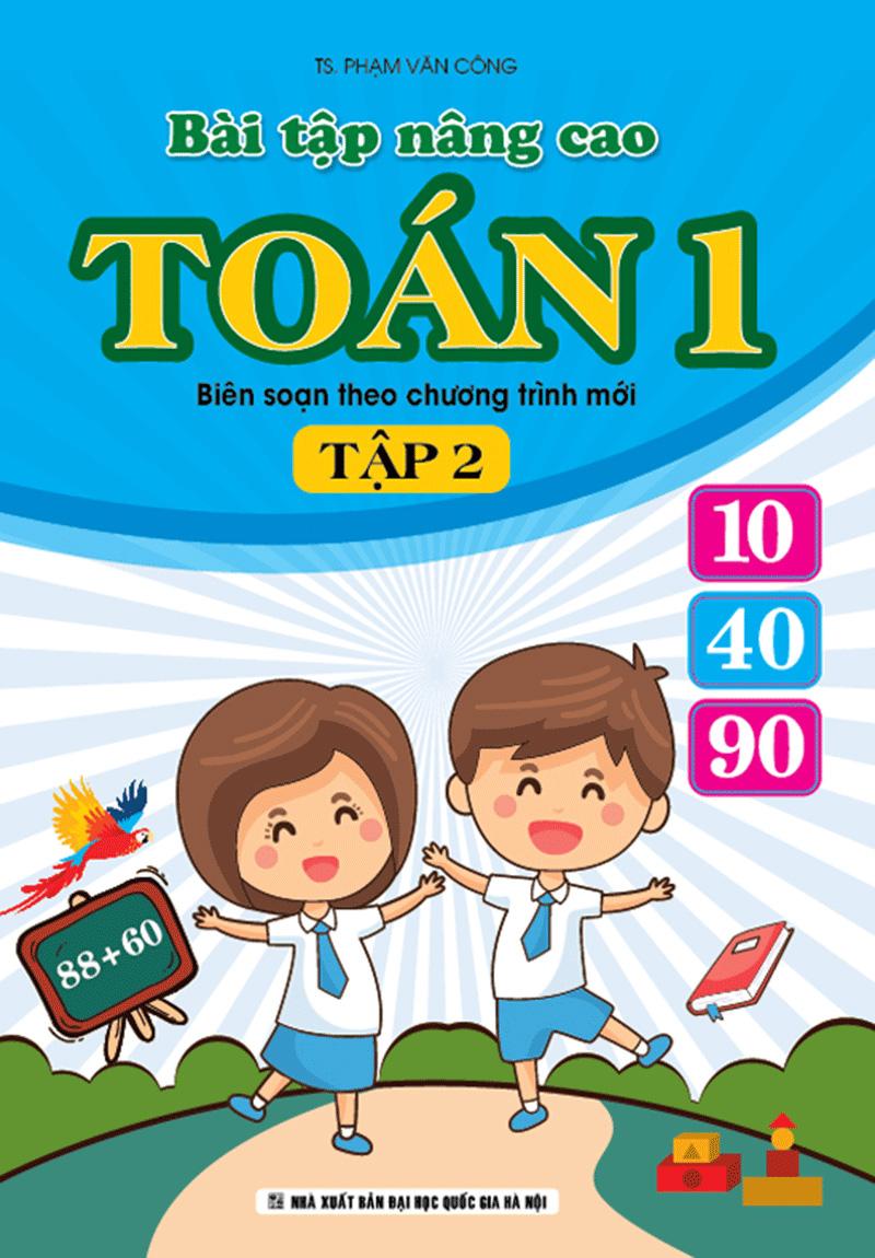 Bài Tập Nâng Cao Toán 1 (Biên Soạn Theo Chương Trình Mới) Tập 2