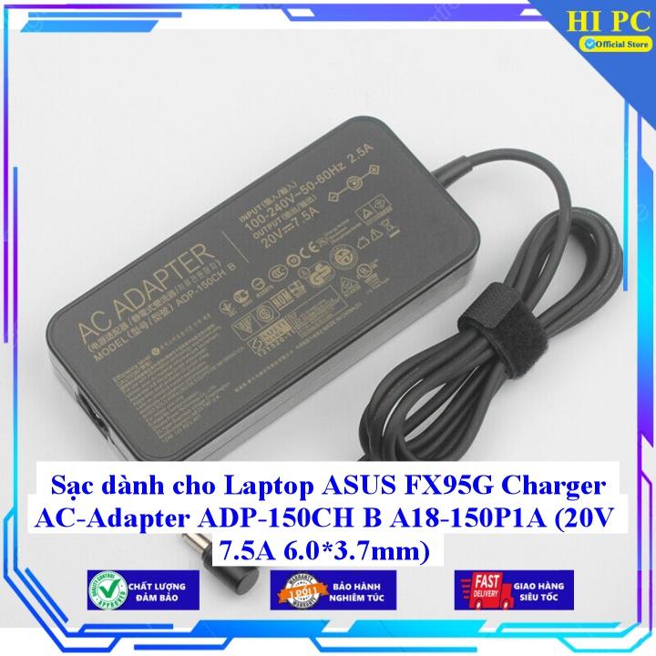 Sạc dành cho Laptop ASUS FX95G Charger AC-Adapter ADP-150CH B A18-150P1A (20V 7.5A 6.0*3.7mm) - Kèm Dây nguồn - Hàng Nhập Khẩu