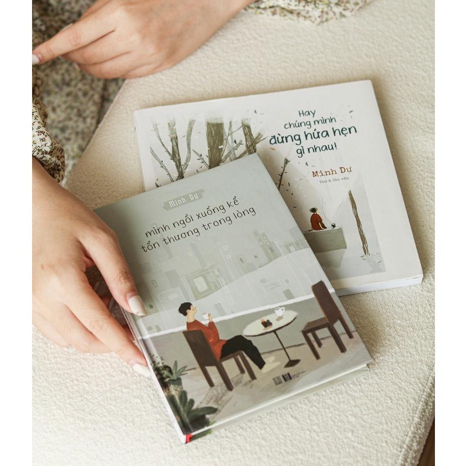 Combo sách tác giả Minh Dự (Hay chúng mình đừng hứa hẹn gì nhau + Mình ngồi xuống kể tổn thương trong lòng) - Carobooks